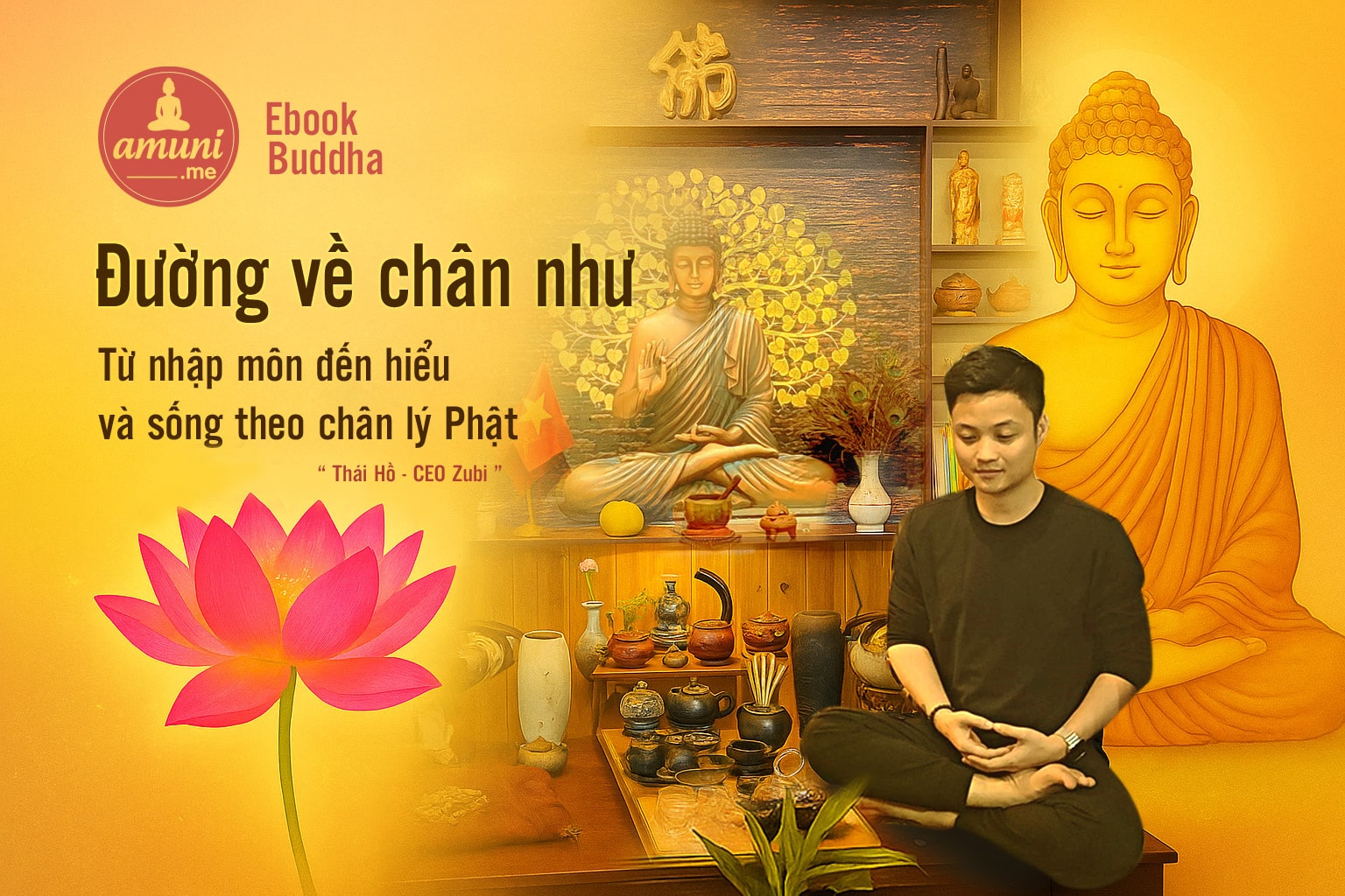 Ra mat eBook Duong Ve Chan Nhu – Hanh trinh hoc Phat cua mot nguoi kinh doanh